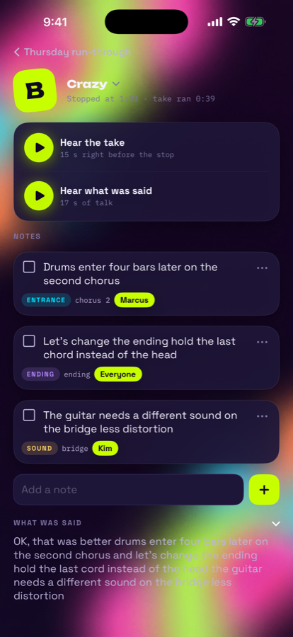Stop B: hear the take, hear what was said, and the notes